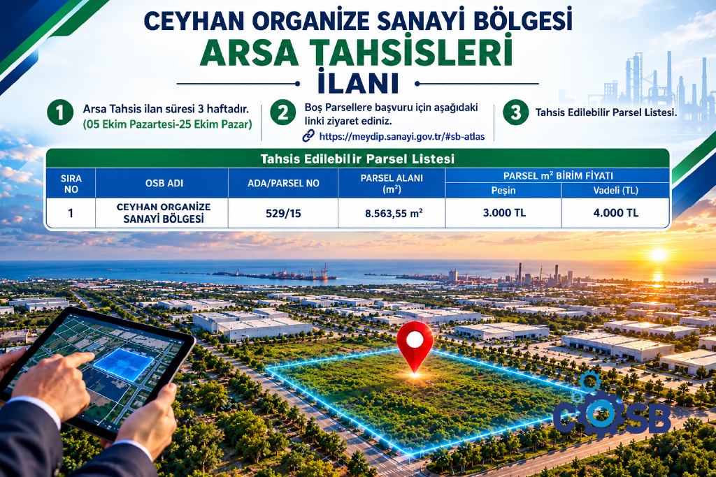 Ceyhan Organize Sanayi Bölgesi’nde Arsa Tahsis İlanı